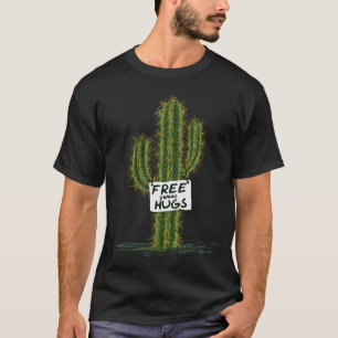 Cactus Cacti Funny Art Humor Sweet Hugs  T-Shirt
