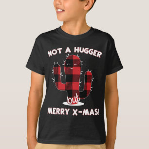 Cactus Christmas Tree Funny Gift Not a Hugger Merr T-Shirt