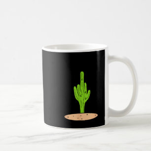 Cactus Don't Be A  Coffee Mug