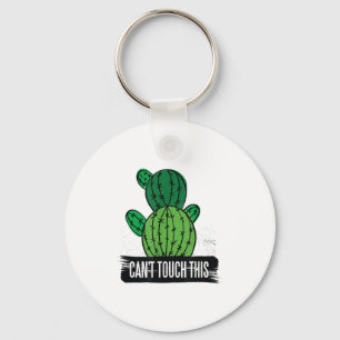 Cactus Hugger Can't Touch This Sarcastic Keychain