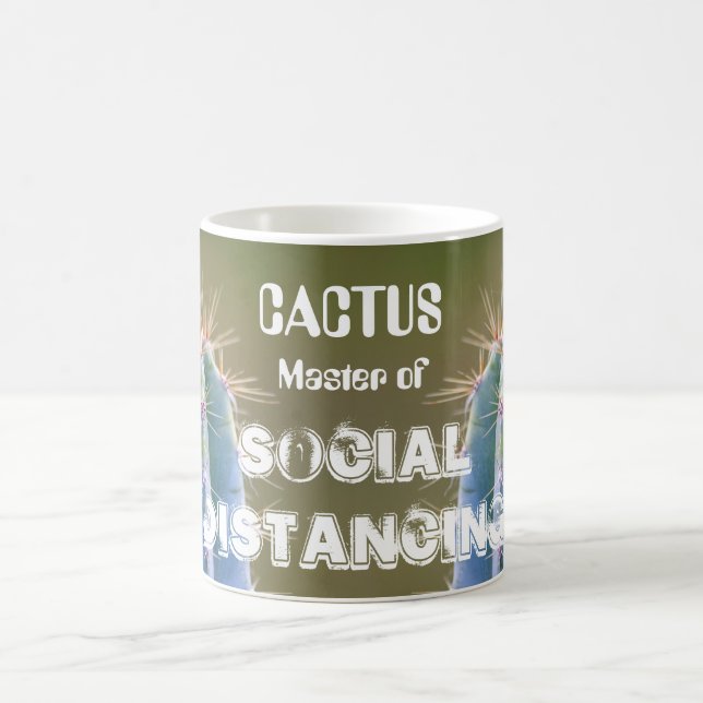Cactus - Master of Social Distancing! Magic Mug (Center)