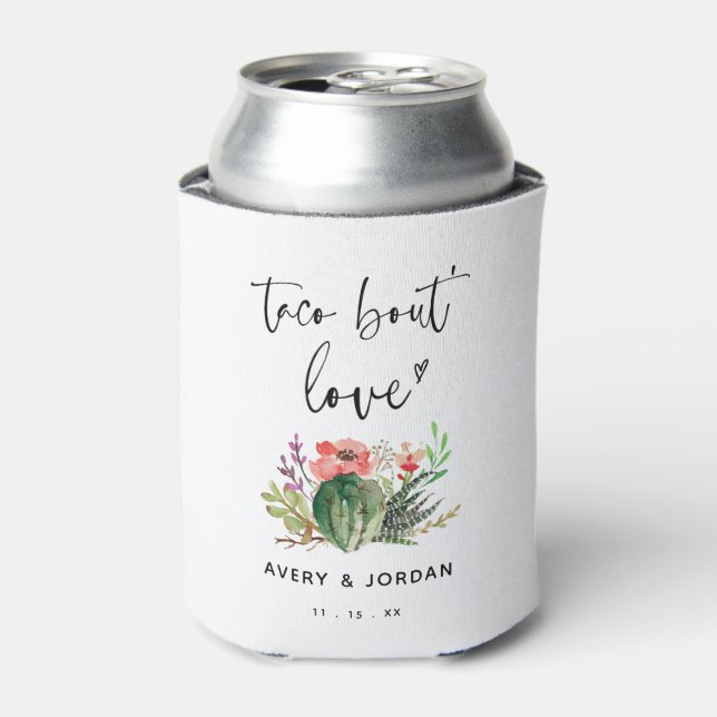 Cactus Succulent Taco Bout Love Wedding Engagement Can Cooler (Can Front)