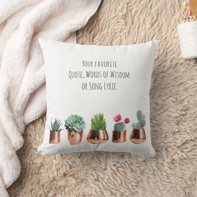 Cactus Succulents Your favourite Quote, Song  Throw Pillow (Blanket)