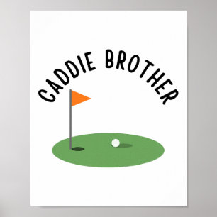 Caddie Brother Cute Matching Birthday Golf Party  Poster