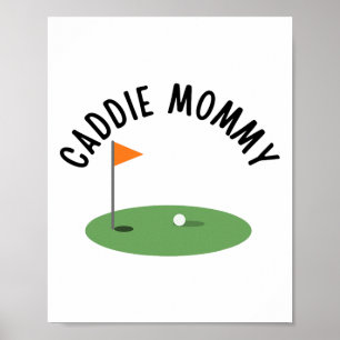 Caddie Mommy Cute Matching Birthday Golf Party  Poster