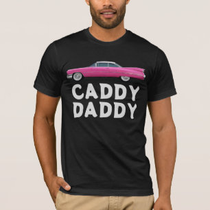 CADDY DADDY classic car DAD T-Shirt