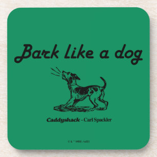 Caddyshack   Bark Like A Dog! Coaster