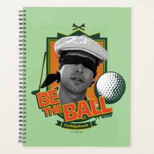Caddyshack Be The Ball Planner