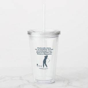 Caddyshack   Cindrella Story Acrylic Tumbler