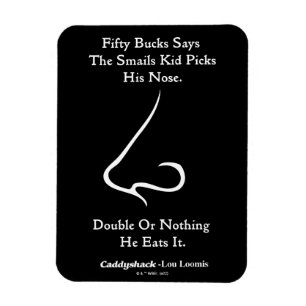 Caddyshack Fifty Bucks Says Magnet