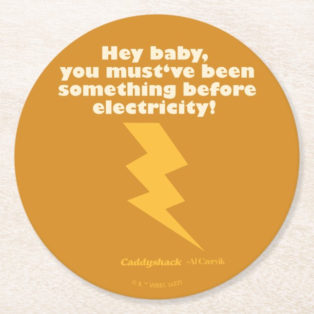 Caddyshack | Hey Baby You Must Have Been Something Round Paper Coaster (Front)