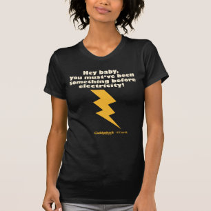 Caddyshack   Hey Baby You Must Have Been Something T-Shirt