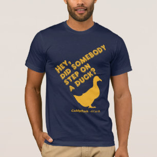 Caddyshack Hey, Did Someone Step On A Duck? T-Shirt