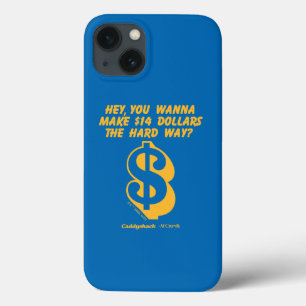 Caddyshack   Hey, Wanna Make $14 The Hard Way? iPhone 13 Case