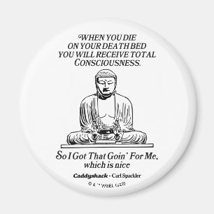 Caddyshack I Got That Going For Me Magnet