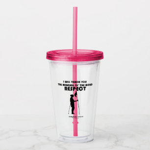 Caddyshack   I Will Teach You The Meaning Of The W Acrylic Tumbler