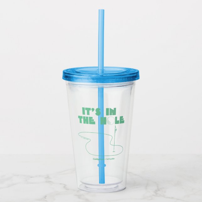 Caddyshack | It's In The Hole Acrylic Tumbler (Front)