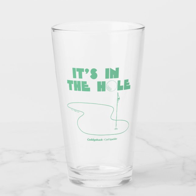 Caddyshack | It's In The Hole Glass (Front)
