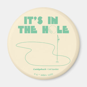 Caddyshack   It's In The Hole Magnet