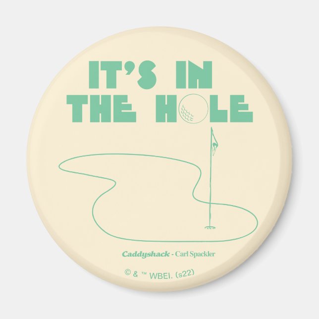 Caddyshack | It's In The Hole Magnet (Front)
