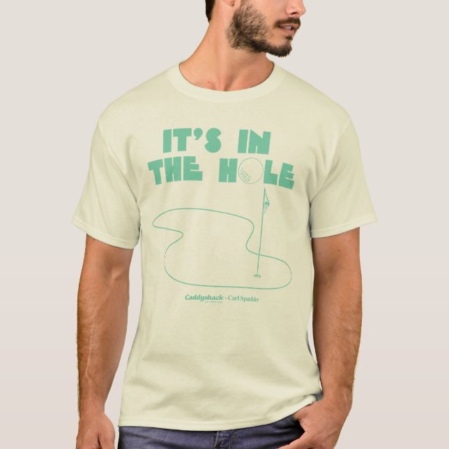 Caddyshack | It's In The Hole T-Shirt (Front)