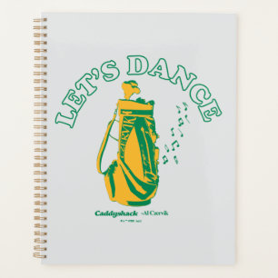 Caddyshack Let's Dance Planner