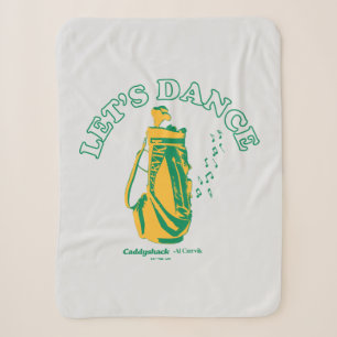 Caddyshack   Let's Dance Sherpa Blanket