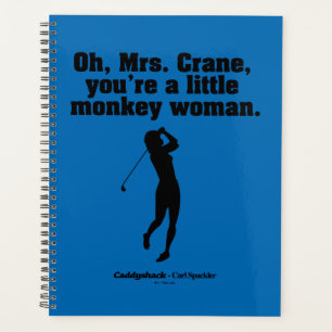Caddyshack Oh Mrs. Crane Planner