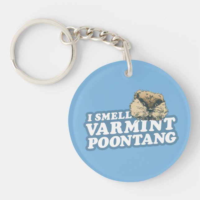 Caddyshack | Smell Varmint Poontang Keychain (Front)