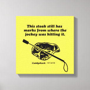 Caddyshack   This Steak Still Has Marks Canvas Print
