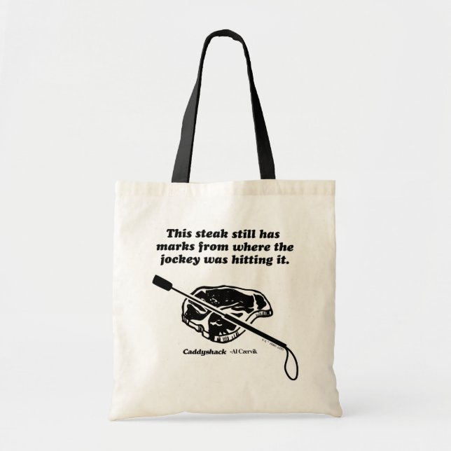 Caddyshack | This Steak Still Has Marks Tote Bag (Front)