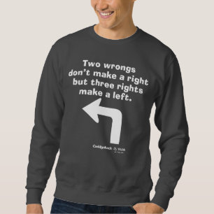 Caddyshack Two Wrongs Don't Make A Right Sweatshirt
