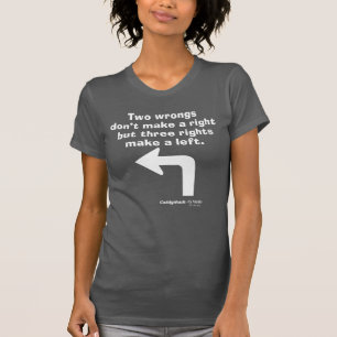 Caddyshack   Two Wrongs Don't Make A Right T-Shirt