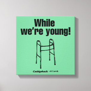 Caddyshack   While We're Young! Canvas Print