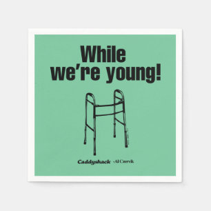 Caddyshack   While We're Young! Napkin