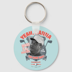 Caddyshack   Yeah, Wanna Make $14 The Hard Way? Keychain