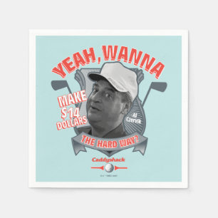 Caddyshack   Yeah, Wanna Make $14 The Hard Way? Napkin