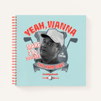 Caddyshack | Yeah, Wanna Make $14 The Hard Way? Notebook