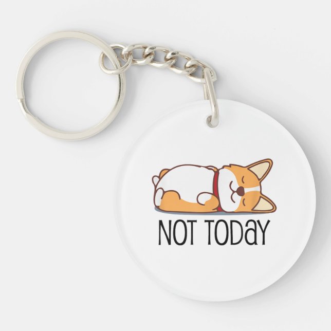 Cadeau Corgi Drôle Amoureux Chien Pas Aujourd'Hui  (Devant)