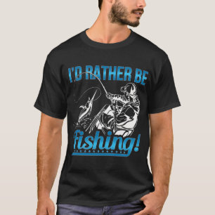 Cadeau Drôle Pour Pêcheur. Joli T-Shirt Pour Pêche