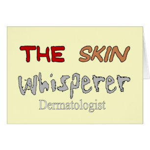 Cadeaux de dermatologue le Whisperer de peau