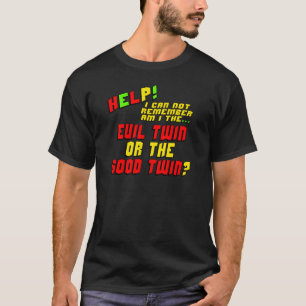 Cadeaux jumeaux mauvais drôles de T-shirts