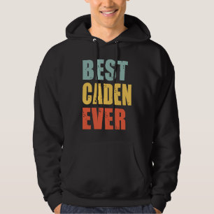 Caden Best Ever Caden Hoodie