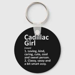 Cadillac Girl Mi Michigan Funny City Home Roots Gi Keychain