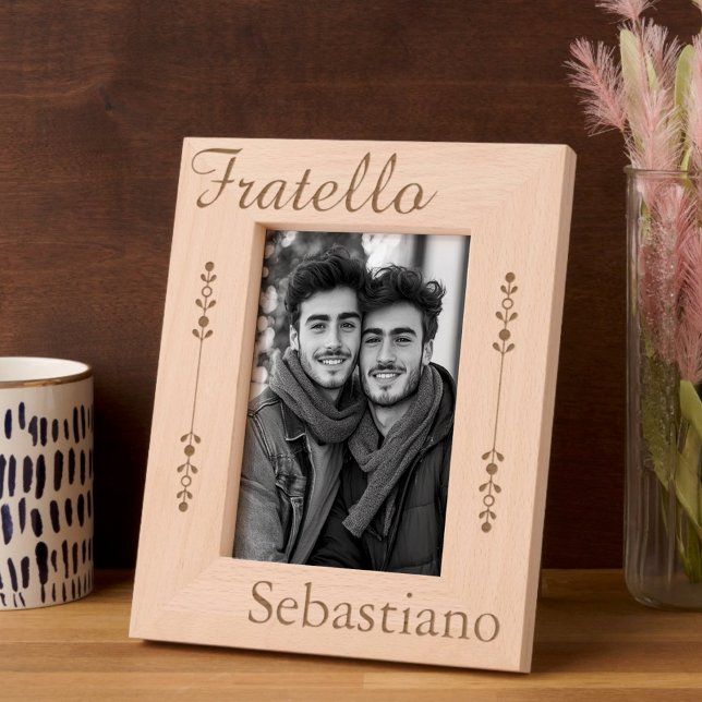 Cadres Gravés Fratello - Italian Brother - Personalized (Fratello Personalized Etched Wooden Frame. Can be customized to "Brother")