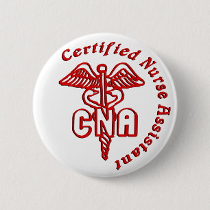 CADUCEUS CNA CERTIFIED NURSE ASSISTANT 2 INCH ROUND BUTTON