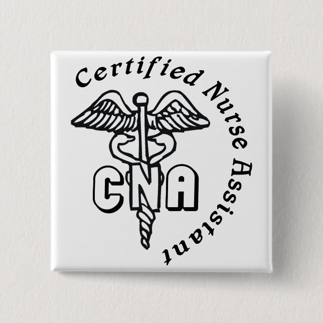 CADUCEUS CNA CERTIFIED NURSE ASSISTANT 2 INCH SQUARE BUTTON (Front)