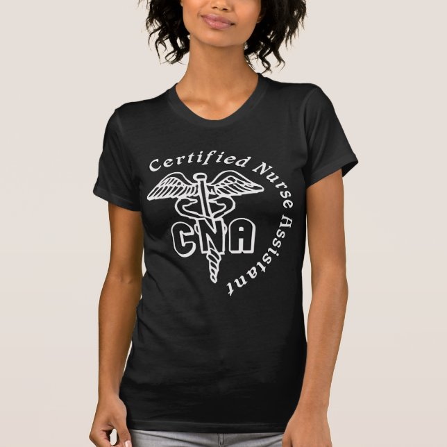 CADUCEUS CNA CERTIFIED NURSE ASSISTANT T-Shirt (Front)