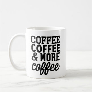 Café, café et plus de café Mug