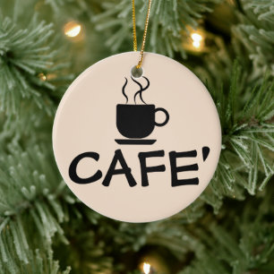 CAFE' COFFEE CERAMIC ORNAMENT